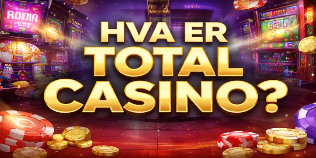Hva Er Total Casino Norway?