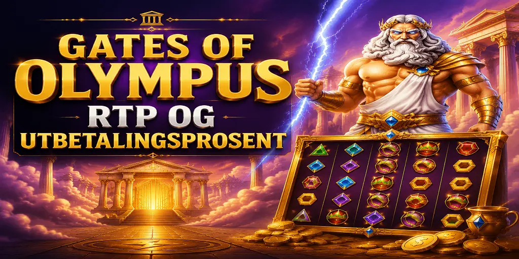 Gates Of Olympus RTP Og Utbetalingsprosent